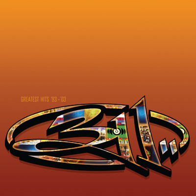 Greatest Hits '93 - '03 (Explicit)/311