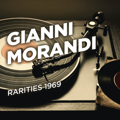 アルバム/Rarities 1969/Gianni Morandi