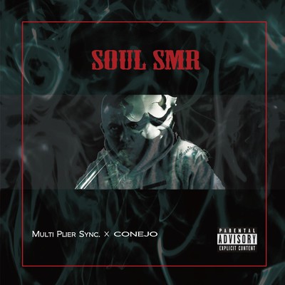 シングル/SOUL SMR (feat. CONEJO)/Multi Plier Sync.