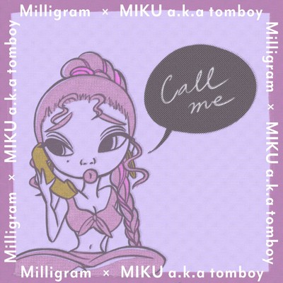 Milligram & MIKU a.k.a tomboy