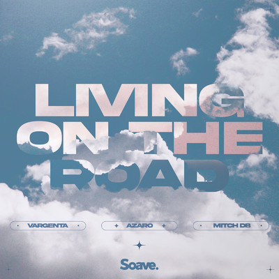 Living On The Road/VARGENTA