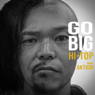 GO BIG/HI-TOP