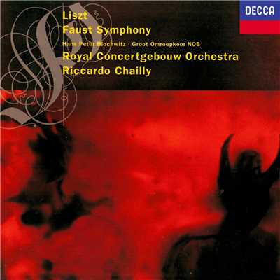 アルバム/Liszt: A Faust Symphony/リッカルド・シャイー／ロイヤル・コンセルトヘボウ管弦楽団