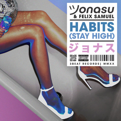 シングル/Habits (Stay High)/Jonasu／Felix Samuel