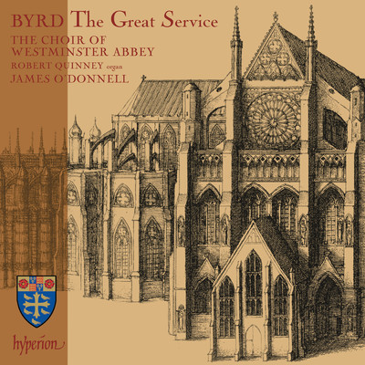 Byrd: The Great Service & Other Works/ジェームズ・オドンネル／ウェストミンスター寺院聖歌隊