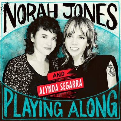 Drunken Angel (From ”Norah Jones is Playing Along” Podcast)/ノラ・ジョーンズ／Alynda Segarra