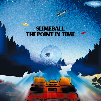 THE POINT IN TIME/SLIME BALL