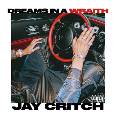 Dreams In A Wraith/Jay Critch