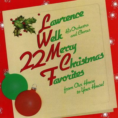22 Merry Christmas Favorites/Lawrence Welk and His Orchestra