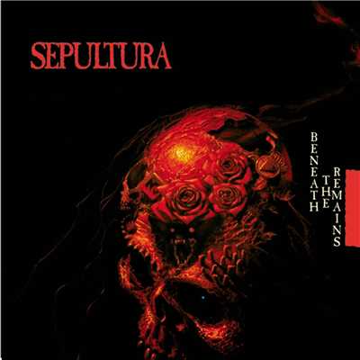 シングル/Beneath the Remains/Sepultura