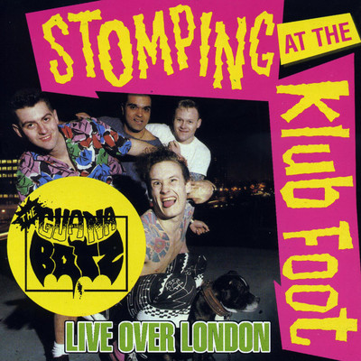 アルバム/Stomping at the Klub Foot: Live Over London/Guana Batz
