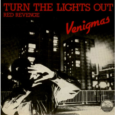 Turn The Light Out/Venigmas