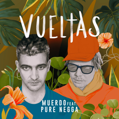 シングル/Vueltas (feat. Pure Negga)/Muerdo