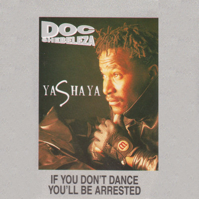 Yashaya/Doc Shebeleza