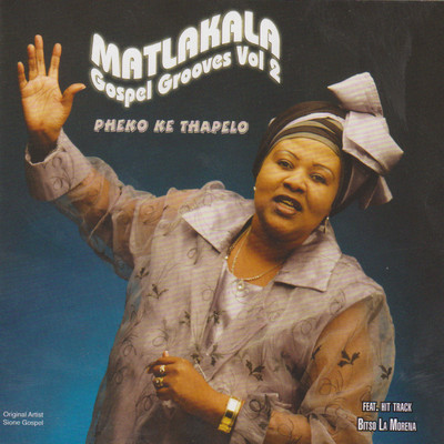 アルバム/Matlakala Gospel Grooves Vol. 2/Matlakala