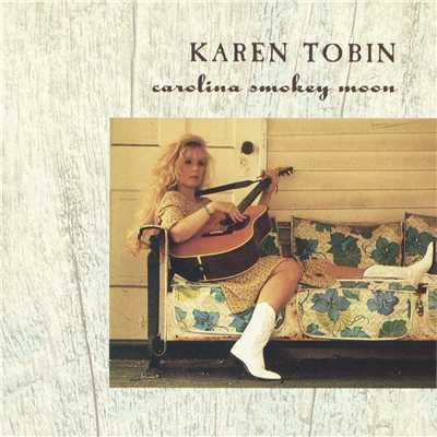 My Sweet Love Ain't  Around/Karen Tobin