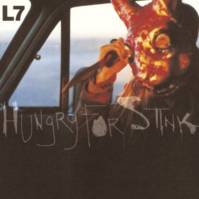アルバム/Hungry For Stink/L7