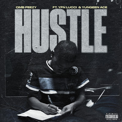 Hustle (feat. YFN Lucci & Yungeen Ace)/OMB Peezy