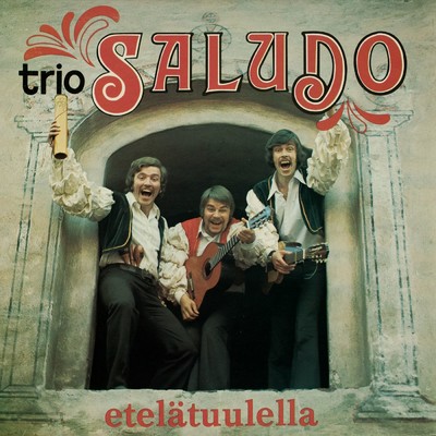 アルバム/Etelatuulella/Trio Saludo