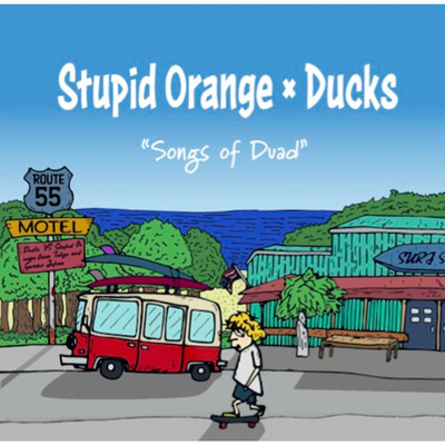 Songs of Duad/Ducks & Stupid Orange