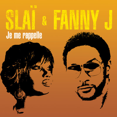 Je Me Rappelle/Slai et Fanny J