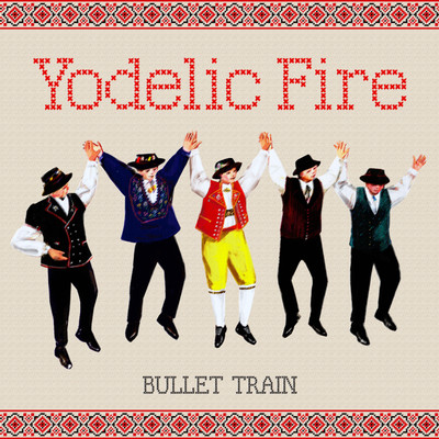 シングル/Yodelic Fire/超特急
