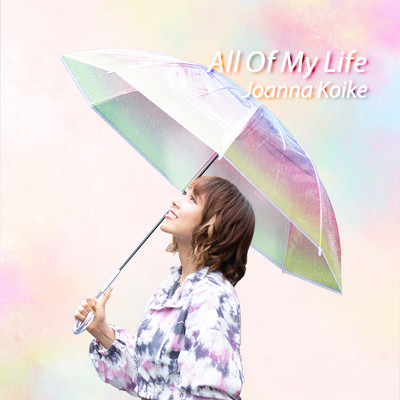 All Of My Life/小池ジョアンナ