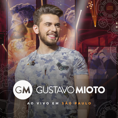アルバム/Gustavo Mioto Ao Vivo Em Sao Paulo (Ao Vivo)/Gustavo Mioto