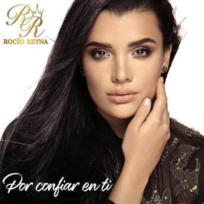 Por Confiar En Ti/Rocio Reyna