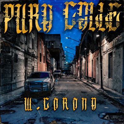 Pura Calle (Explicit)/W. Corona