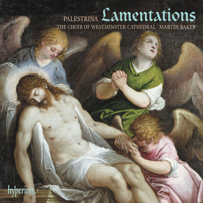 Palestrina: Lamentations III for Good Friday ”In Parasceve”: III. Aleph. Ego vir videns paupertatem meam/Martin Baker／Westminster Cathedral Choir