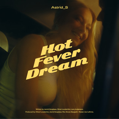 アルバム/Hot Fever Dream/Astrid S