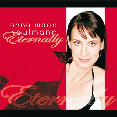 Eternally (Single Version)/Anna Maria Kaufmann