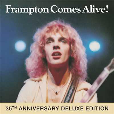 Frampton Comes Alive！ (35th Anniversary Deluxe Edition)/ピーター・フランプトン