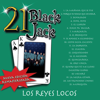 アルバム/21 Black Jack (Nueva Edicion Remasterizada)/Los Reyes Locos