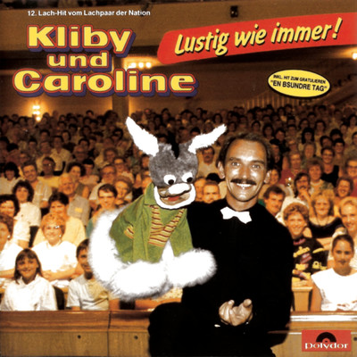 アルバム/Lustig wie immer！ (12. Lach-Hit)/Kliby Und Caroline