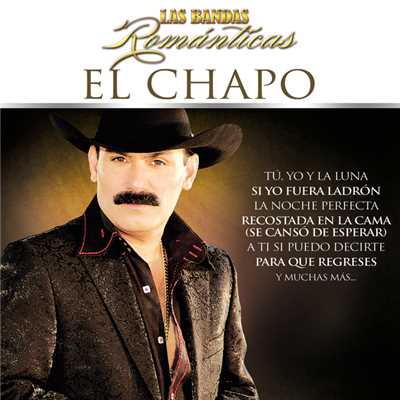 アルバム/Las Bandas Romanticas/El Chapo