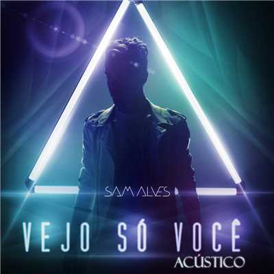 シングル/Vejo So Voce (Acustico)/Sam Alves