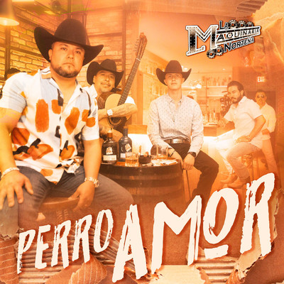 シングル/Perro Amor (Explicit)/La Maquinaria Nortena