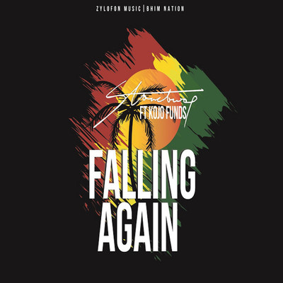 Falling Again (Explicit) (featuring Kojo Funds)/Stonebwoy