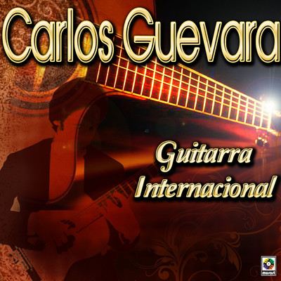 アルバム/Guitarra Internacional/Carlos Guevara
