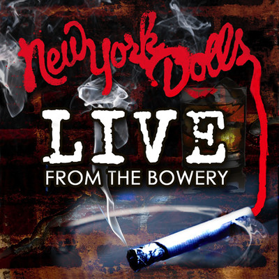 Personality Crisis (Live From The Bowery, New York ／ 2011)/ニューヨーク・ドールズ