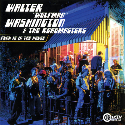 Mary Ann/Walter ”Wolfman” Washington & The Roadmasters