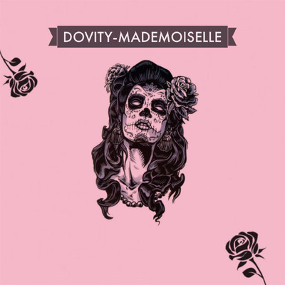 Mademoiselle/Dovity