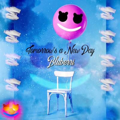 Tomorrow's a New Day/Bluberri