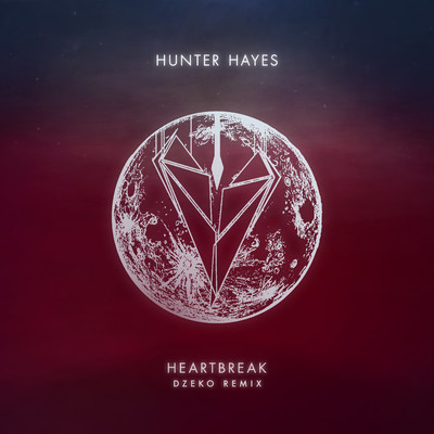 シングル/Heartbreak (Dzeko Remix)/ハンター・ヘイズ