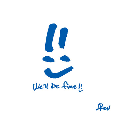 We'll be fine/ReN