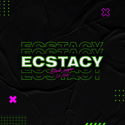 ECSTACY/Black Sugar／Lil Hati