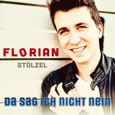シングル/Da sag ich nicht nein/Florian Stolzel