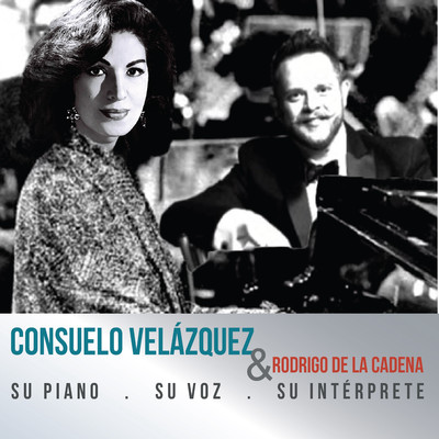 Su Piano, Su Voz, Su Interprete/Rodrigo de la Cadena